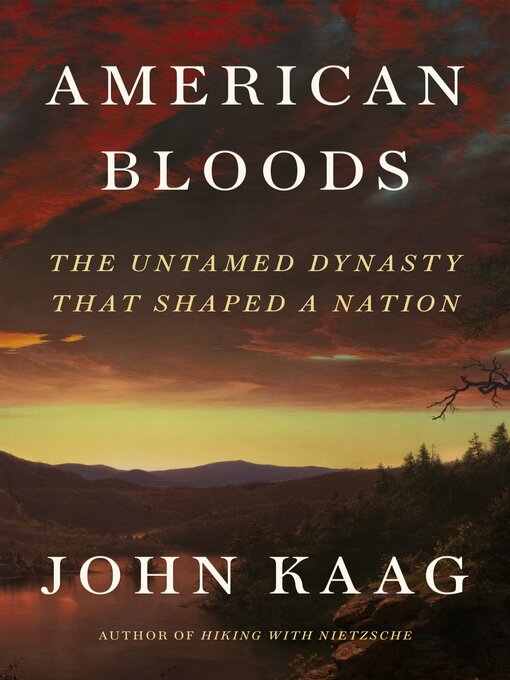 Title details for American Bloods by John Kaag - Available